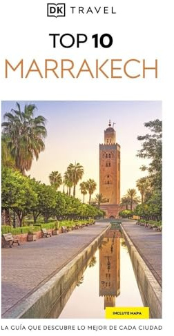 Marrakech (Guías Visuales TOP 10): La guía que descubre lo mejor de cada ciudad (Guías de viaje)