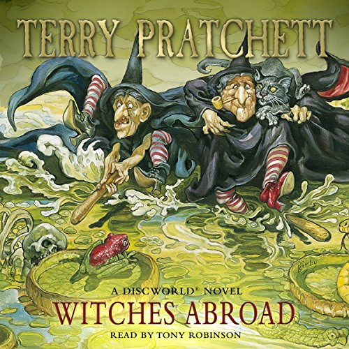 Witches Abroad: (Discworld Novel 12)