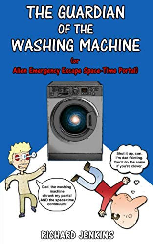 The Guardian of the Washing Machine: (or alien emergency escape space-time portal)