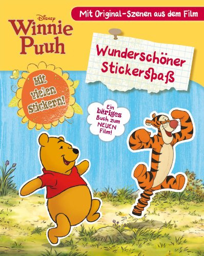 Disney Sticker Winnie Puuh Der Film: Ein bäriges Buch zum neuen Film! Mit vielen Stickern! Mit Original-Szenen aus dem Film