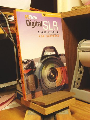 PCPhoto Digital SLR Handbook (Lark Photography Book (Paperback))