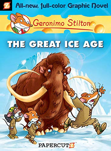 Geronimo Stilton Graphic Novels #5: The Great Ice Age