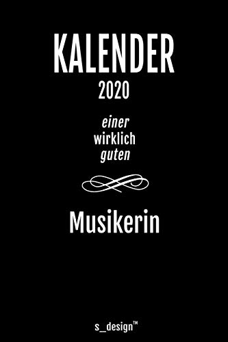 Kalender 2020 für Musiker / Musikerin: Wochenplaner / Tagebuch / Journal für das ganze Jahr: Platz für Notizen, Planung / Planungen / Planer, Erinnerungen und Sprüche