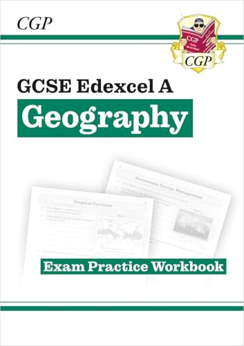 GCSE Geography Edexcel A Exam Practice Workbook (answers sold separately) (CGP Edexcel A GCSE Geography)