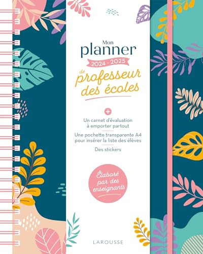 Mon planner de professeur des écoles - 2024-2025: Avec un carnet d'évaluation, une pochette transparente et des stickers
