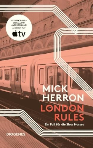 London Rules: Ein Fall für die Slow Horses (detebe)