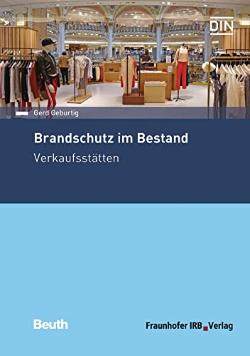 Brandschutz im Bestand: Verkaufsstätten (DIN Media Praxis)