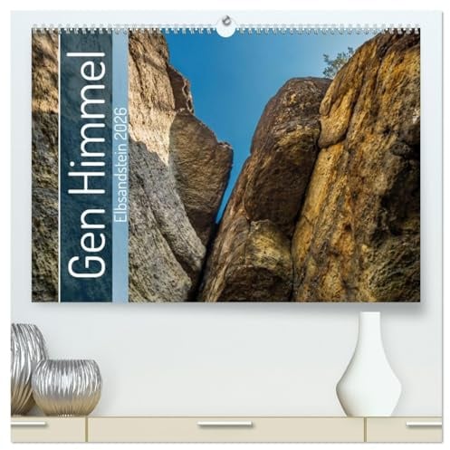Gen Himmel - Elbsandstein (hochwertiger Premium Wandkalender 2026 DIN A2 quer), Kunstdruck in Hochglanz: Die Sächsische Schweiz mal anders. (CALVENDO Natur)