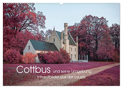 Cottbus und seine Umgebung in Infrarot (Wandkalender 2026 DIN A2 quer), CALVENDO Monatskalender: Motive aus der Lausitz in ungewöhnlicher Farbgebung. (CALVENDO Orte)