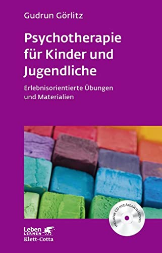 Psychotherapie für Kinder und Jugendliche (Leben Lernen, Bd. 174): Erlebnisorientierte Übungen und Materialien