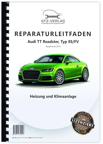 Audi TT Typ 8S FV ab 2014 Heizung Belüftung Klimaanlage Reparaturanleitung