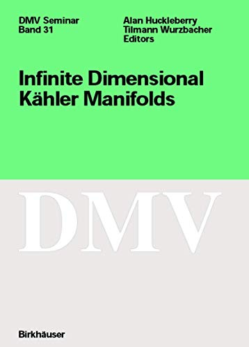 DMV Seminar, Bd.31: Infinite Dimensional Kähler Manifolds