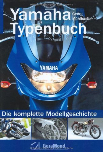 Yamaha Typenbuch: Die komplette Modellgeschichte