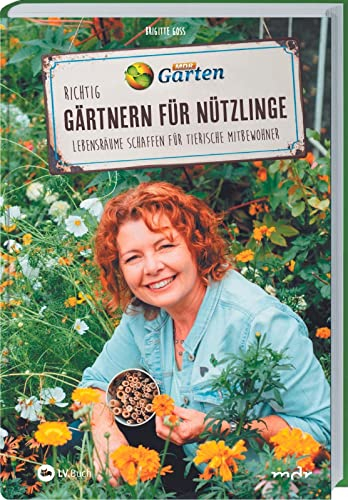 MDR Garten - Richtig gärtnern für Nützlinge: Lebensräume schaffen für tierische Mitbewohner