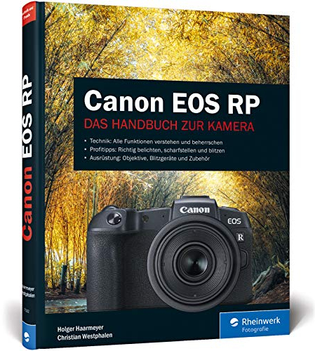 Canon EOS RP: Praxiswissen und Expertentipps zu Ihrer Kamera