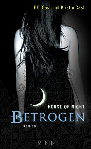 Betrogen: House of Night
