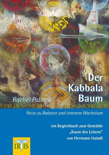 Der Kabbala-Baum: Reise zu Balance und inneren Frieden – Ein Begleitbuch zum Gemälde Baum des Lebens