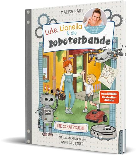 Luke, Lionella & die Roboterbande. Die Schatzsuche: von Marisa Hart