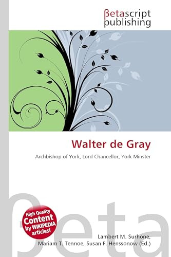 Walter de Gray: Archbishop of York, Lord Chancellor, York Minster