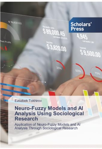 Neuro-Fuzzy Models and AI Analysis Using Sociological Research: Application of Neuro-Fuzzy Models and AI Analysis Through Sociological Research