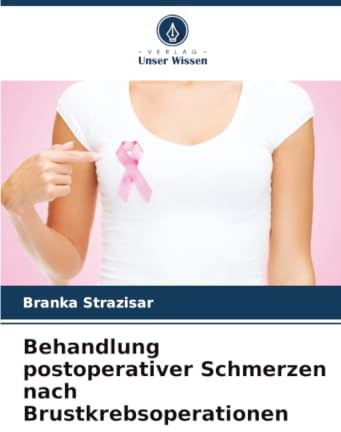 Behandlung postoperativer Schmerzen nach Brustkrebsoperationen: DE
