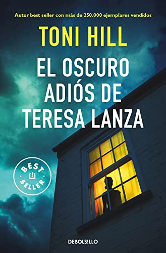 El oscuro adiós de Teresa Lanza (Best Seller)