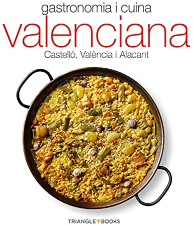 Gastronomia i cuina valenciana: Castelló, València i Alacant (Sèrie 4)