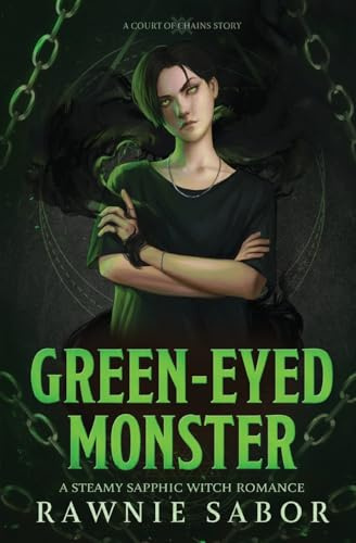 Green-Eyed Monster: A Court of Chains Story: A Sapphic Witch Romance