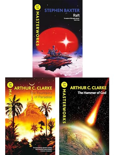 SF Masterworks Collection: Space Exploration & Survival in Raft, Fountains of Paradise & Hammer of God, Featuring Arthur C. Clarke & Stephen Baxter (3-Book Set)