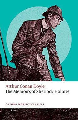 The Memoirs of Sherlock Holmes (Oxford World's Classics)
