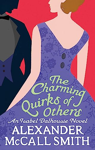 The Charming Quirks Of Others (Isabel Dalhousie Novels)