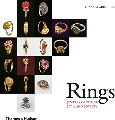 Rings: Jewerly of Power, Love and Loyalty: Jewelry of Power, Love and Loyalty