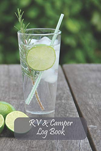 RV and Camper Log Book: Gin/ Drink/ Cocktail Style Journal for Recording Campsites Visited