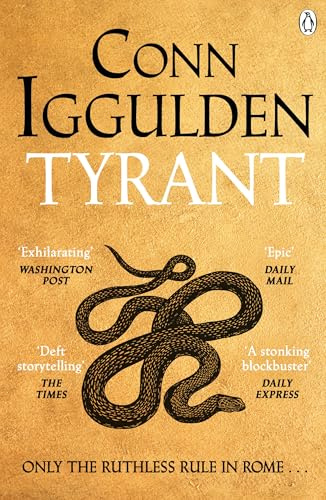 Tyrant: The Ruthless Rise of Roman Emperor Nero, The Sunday Times Bestselling Series Continues