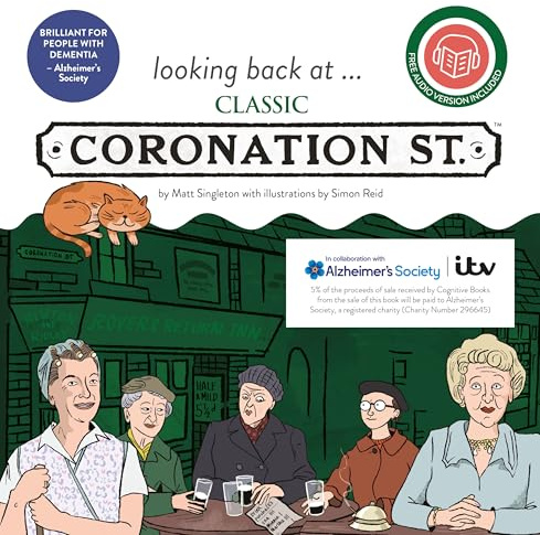 looking back at... Classic Coronation Street: A dementia-friendly book (activities and audio included)