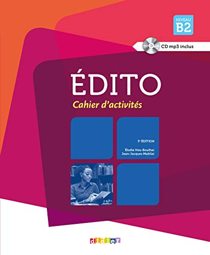 Édito: Niveau B2 - Cahier d'activités (Book & CD)
