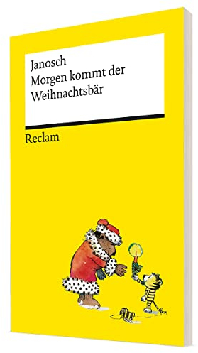 Morgen kommt der Weihnachtsbär: Janosch - 14312 (Reclams Universal-Bibliothek)