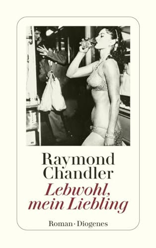 Lebwohl, mein Liebling: Roman (Philip Marlowe)