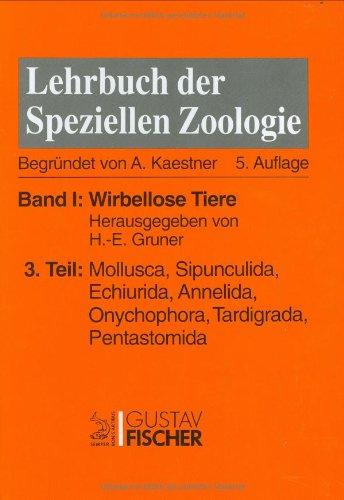 K.T.: Mollusca, Sipunculida, Echiurida, Annelida, Onychophora, Tardigrada, Pentastomida