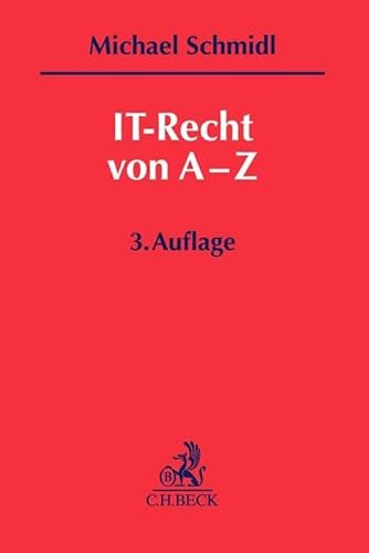 IT-Recht von A-Z: Accessprovider bis Zwischenspeicherung