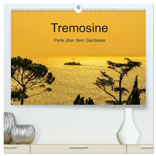 Tremosine - Perle über dem Gardasee (hochwertiger Premium Wandkalender 2026 DIN A2 quer), Kunstdruck in Hochglanz: Hochebene und Naturpark Alto Garda ... Brasatal und Nationalpark (CALVENDO Natur)