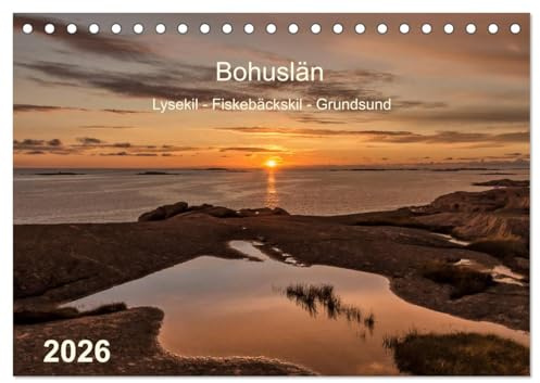 Bohuslän. Lysekil - Fiskebäckskil - Grundsund (Tischkalender 2026 DIN A5 quer), CALVENDO Monatskalender: Idyllische Dörfer, zauberhafte Landschaften und eine traumhafte Schärenküste (CALVENDO Orte)