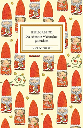 Heiligabend: Die schönsten Weihnachtsgeschichten | Zum Lesen und Vorlesen | Liebevoll illustriert von Selda Marlin Soganci | Kleinformatige ... Geschenk zu Weihnachten (Insel-Bücherei)