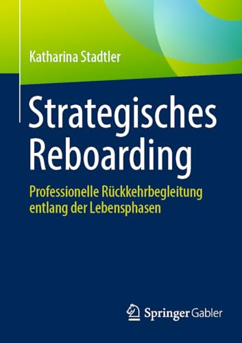 Strategisches Reboarding: Professionelle Rückkehrbegleitung entlang der Lebensphasen