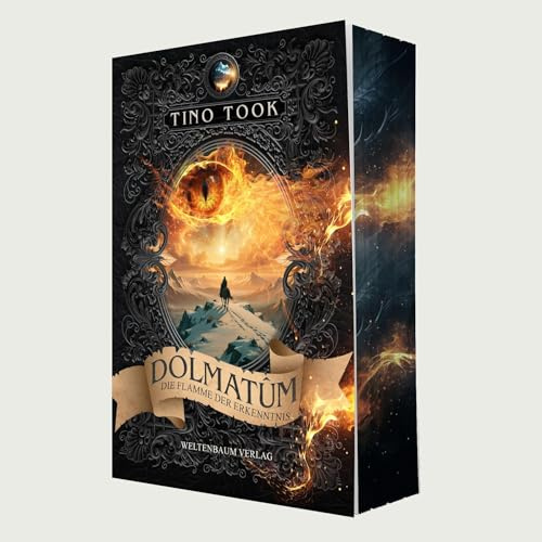 Dolmatûm: Die Flamme der Erkenntnis | Epische High Fantasy für Fans dunkler magischer Welten | Softcover mit Farbschnitt-Garantie (Dolmatûm: Die Jagd nach dem Ësaroth)