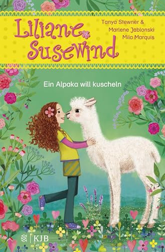 Liliane Susewind – Ein Alpaka will kuscheln: abenteuerliche Liliane Susewind Geschichte für Leseanfänger ab 6 Jahre │ mit großer Fibelschrift und bunten Bildern (Liliane Susewind ab 6, Band 18)