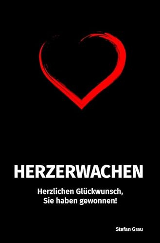 Herzerwachen - Herzlichen Glückwunsch, Sie haben gewonnen!