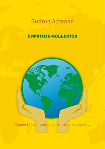 Empathie-Kollektiv: Warum Empathie nicht immer nett und rosa ist ...