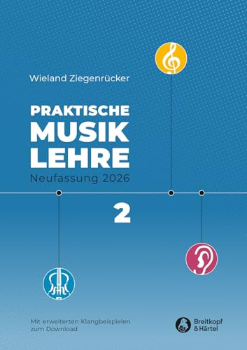 Praktische Musiklehre. Das ABC der Musik in Unterricht und Selbststudium. Heft 2