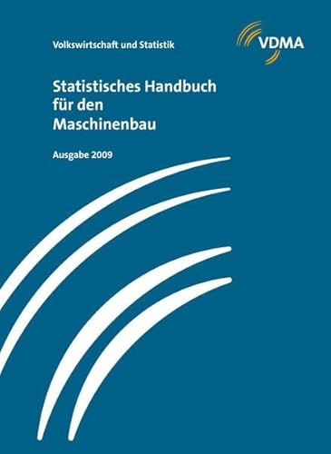 Statistisches Handbuch für den Maschinenbau: Ausgabe 2011